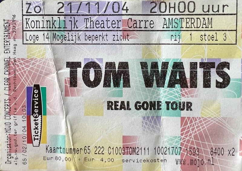 Ticket from Tom Waits' 2004 concert in Amsterdam.