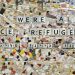 Words stating we were all refugees