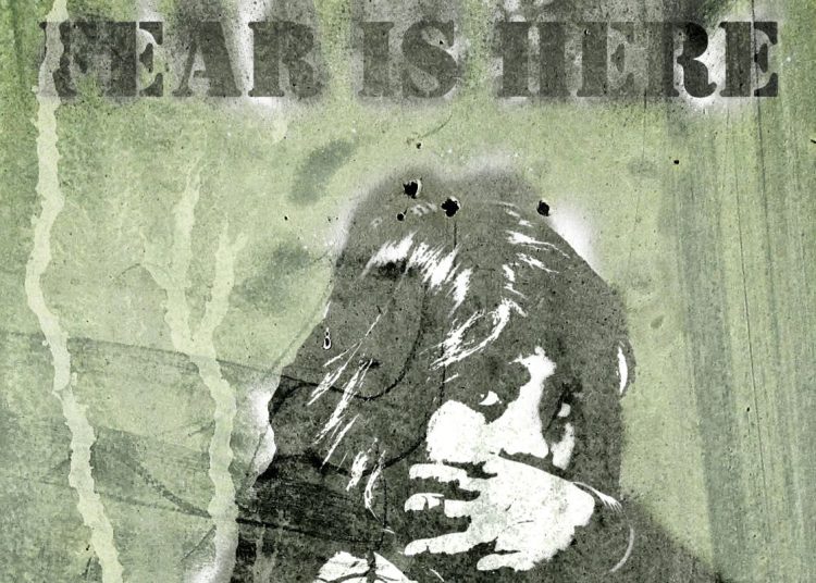 fear is here
